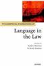 Philosophical Foundations of Language in the Law