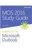 Mos 2016 Study Guide for Microsoft Outlook