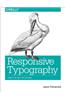 Responsive Typography: Using Type Well on the Web