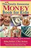 The New Totally Awesome Money Book for Kids (and Their Parents)