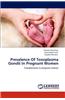 Prevalence of Toxoplasma Gondii in Pregnant Women