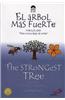 The Strongest Tree/El Arbol Mas Fuerte