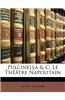 Pulcinella & C: Le Theatre Napolitain