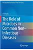 The Role of Microbes in Common Non-Infectious Diseases