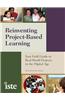Reinventing Project-Based Learning