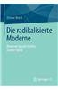 Radikalisierte Moderne