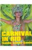Carnival in Rio: Samba Samba Samba: Samba Samba Samba