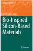 Bio-Inspired Silicon-Based Materials