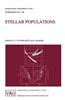 Stellar Populations: Proceedings of the 164th Symposium of the International Astronomical Union, Held in the Hague, the Netherlands, August