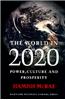 The World in 2020: Power, Culture and Prosperity