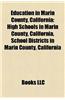 Education in Marin County, California: High Schools in Marin County, California, Libraries in Marin County, California