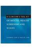 A Clinician's Tool Kit of Mental Health Screeners and Scales