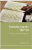 Interpreting the Qur'an: Towards a Contemporary Approach