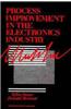 Process Improvement in the Electronics Industry