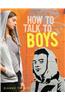How to Talk to Boys