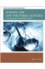 School Law and the Public Schools: A Practical Guide for Educational Leaders Plus Myedleadershiplab with Pearson Etext -- Access Card Package
