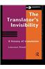 The Translator's Invisibility: A History of Translation