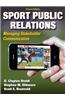 Sport Public Relations: Managing Stakeholder Communication