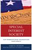Special Interest Society: How Membership-Based Organizations Shape America