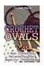 Crochet Ovals: 6 Best Crochet Oval Patterns for Your Beautiful Crochet Rugs: (Crochet Hook A, Crochet Accessories, Crochet Patterns,
