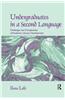 Undergraduates in a Second Language