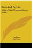 Eros and Psyche: A Fairy Tale of Ancient Greece (1900)