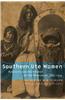 Southern Ute Women: Autonomy and Assimilation on the Reservation, 1887-1934