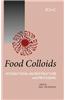 Food Colloids: Interactions, Microstructure and Processing