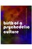 Birth of a Psychedelic Culture