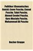 Politiker (Osmanisches Reich): Enver Pascha, Cemal Pascha, Talat Pascha, Ahmed Cevdet Pascha, Kara Mustafa Pascha, Muhammad Ali Pascha