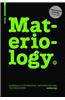 Materiology: Handbuch Fur Kreative: Materialien Und Technologien