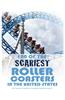 100 of the Scariest Roller Coasters in the United States
