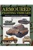 Armoured Fighting Vehicles: 300 of the Worlds Military Aircraft