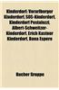 Kinderdorf: Vorarlberger Kinderdorf, SOS-Kinderdorf, Kinderdorf Pestalozzi, Albert-Schweitzer-Kinderdorf, Erich Kastner Kinderdorf