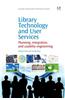 Library Technology and User Services: Planning, Integration, and Usability Engineering