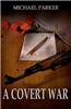 A Covert War