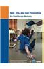 Slip, Trip, and Fall Prevention for Healthcare Workers