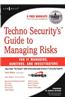 Techno Security's Guide to Managing Risks for IT Managers, Auditors, and Investigators [With CDROM]