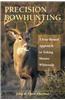Precision Bowhunting A Year Round