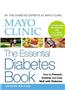 Mayo Clinic the Essential Diabetes Book