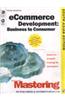 Mastering E-commerce Development:business-consumer