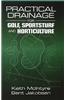 Practical Drainage for Golf, Sportsturf and Horticulture