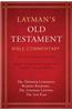 Layman's Old Testament Bible Commentary: Easy-To-Understand Insights Into Genesis Through Malachi