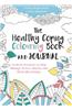 The Healthy Coping Colouring Book and Journal: Creative Activities to Help Manage Stress, Anxiety and Other Big Feelings