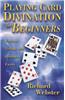 Playing Card Divination for Beginners: Fortune Telling with Ordinary Cards