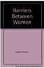 Barriers Between Women