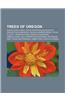 Trees of Oregon: Quercus Kelloggii, Rocky Mountain Douglas-Fir, Pseudotsuga Menziesii, Sequoia Sempervirens, Thuja Plicata, Lodgepole P