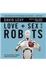Love and Sex With Robots