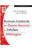 Business Continuity and Disaster Recovery for InfoSec Managers