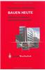 Bauen heute